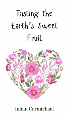 Cover Tasting the Earth's Sweet Fruit
