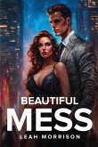 Beautiful Mess Beautiful Mess