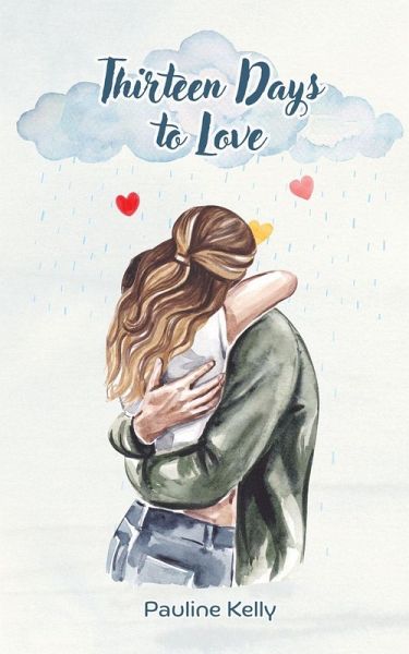 Thirteen Days to Love Thirteen Days to Love