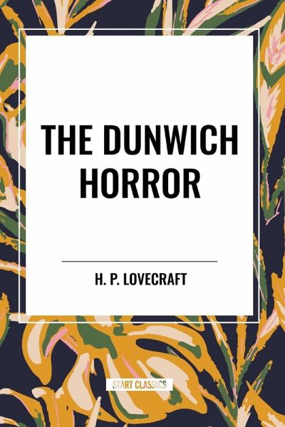 The Dunwich Horror The Dunwich Horror