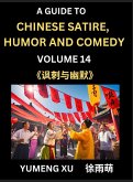 Chinese Humor and Comedy for Kids (Part 14)- Laughing at Life, A Guide to Chinese Satire for Young, Teens and Adults, Discover Satirical Humor, Learn and Improve Reading Funny Chinese Essays and Stories, Foreigner's Introduction to Easy Lessons of Mandari Chinese Humor and Comedy for Kids (Part 14)- Laughing at Life, A Guide to Chinese Satire for Young, Teens and Adults, Discover Satirical Humor, Learn and Improve Reading Funny Chinese Essays and Stories, Foreigner's Introduction to Easy Lessons of Mandari