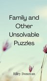 Family and Other Unsolvable Puzzles Family and Other Unsolvable Puzzles