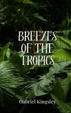 Breezes of the Tropics Breezes of the Tropics