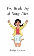 The Simple Joy of Being Alive - Bild 1