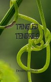 Tangled Tendrils Tangled Tendrils
