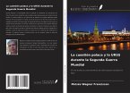 La cuestión polaca y la URSS durante la Segunda Guerra Mundial