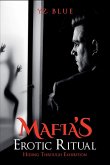 Mafia's Erotic Ritual Mafia's Erotic Ritual