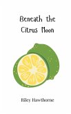 Beneath the Citrus Moon