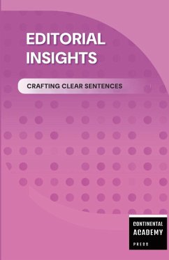 Editorial Insights - Crafting Clear Sentences - Academy Press, Continental