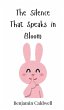 The Silence That Speaks in Bloom - Bild 1