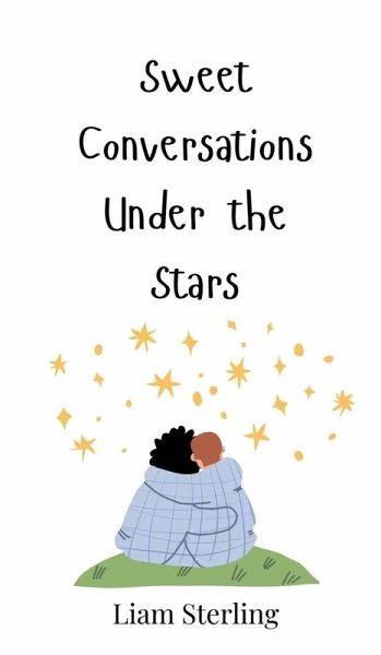 Sweet Conversations Under the Stars Sweet Conversations Under the Stars