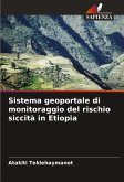 Sistema geoportale di monitoraggio del rischio siccità in Etiopia Sistema geoportale di monitoraggio del rischio siccità in Etiopia