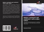 Batteri resistenti agli antibiotici nelle acque reflue