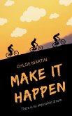 Make it Happen Make it Happen