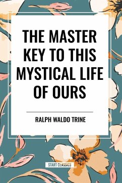 Cover The Master Key to This Mystical Life of Ours