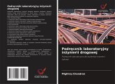 Podr¿cznik laboratoryjny in¿ynierii drogowej
