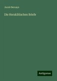 Die Heraklitischen Briefe Die Heraklitischen Briefe
