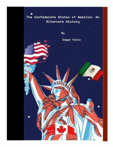 The Confederate States of America The Confederate States of America