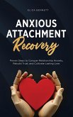 Anxious Attachment Recovery Anxious Attachment Recovery
