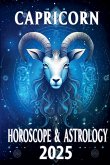 Capricorn Horoscope & Astrology 2025 Capricorn Horoscope & Astrology 2025