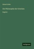 Die Philosophie der Griechen Die Philosophie der Griechen