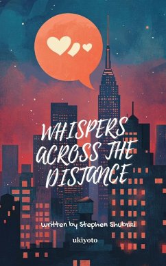 Whispers Across the Distance - Stephen Shubrai