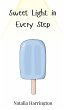 Sweet Light in Every Step - Bild 1