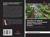 Genetics of natural populations of Rosewood (Aniba rosaeodora, Ducke): Genetics of natural populations of Rosewood (Aniba rosaeodora, Ducke):