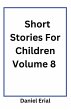 Short Stories For Children Volume 8 - Bild 1