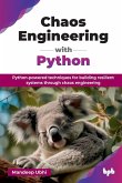 Chaos Engineering with Python Chaos Engineering with Python