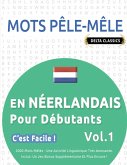 MOTS PÊLE-MÊLE EN NÉERLANDAIS POUR DÉBUTANTS - C'EST FACILE ! - VOL.1 - DELTA CLASSICS - 2000 MOTS MÊLÉS - UNE ACTIVITÉ LINGUISTIQUE TRÈS AMUSANTE - INCLUT