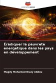Éradiquer la pauvreté énergétique dans les pays en développement Éradiquer la pauvreté énergétique dans les pays en développement
