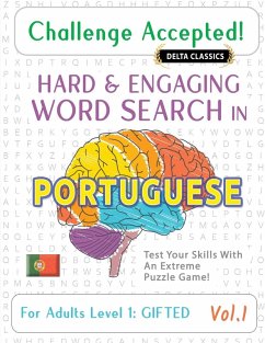 CHALLENGE ACCEPTED! - HARD AND ENGAGING WORD SEARCH IN PORTUGUESE FOR ADULTS LEVEL 1 - Delta Classics