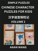 Chinese Characters Guide for Kids (Part 1)- Test Series to Learn Reading and Recognizing Mandarin Chinese Characters with Simple Puzzles for Beginners, Teens, Young and Adults, HSK All Levels, Simplified Character Moderate Brain Games with Easy Lessons fo Chinese Characters Guide for Kids (Part 1)- Test Series to Learn Reading and Recognizing Mandarin Chinese Characters with Simple Puzzles for Beginners, Teens, Young and Adults, HSK All Levels, Simplified Character Moderate Brain Games with Easy Lessons fo