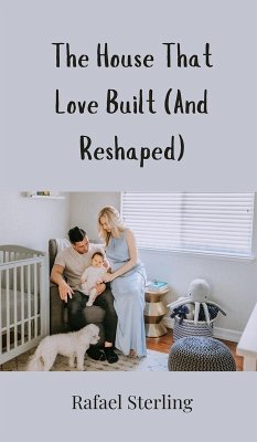 Cover The House That Love Built (And Reshaped)