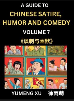Cover Chinese Humor and Comedy for Kids (Part 7)- Laughing at Life, A Guide to Chinese Satire for Young, Teens and Adults, Discover Satirical Humor, Learn and Improve Reading Funny Chinese Essays and Stories, Foreigner's Introduction to Easy Lessons of Mandarin