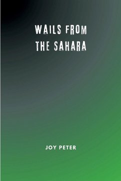 Wails from the Sahara - Peter, Joy