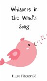 Whispers in the Wind's Song Whispers in the Wind's Song