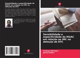Sensibilidade e especificidade do MUAC em relação ao IMC na deteção de DTC Sensibilidade e especificidade do MUAC em relação ao IMC na deteção de DTC