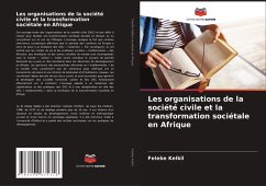 Les organisations de la société civile et la transformation sociétale en Afrique - Kelkil, Feleke