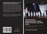 Interpretacja podstawowych zasad dyskryminacji w prawie pracy Interpretacja podstawowych zasad dyskryminacji w prawie pracy