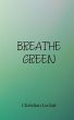 Breathe Green - Bild 1