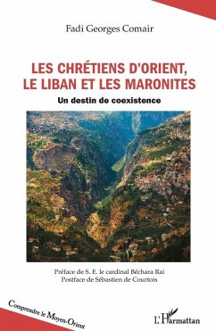Cover Les chrétiens d'Orient, le Liban et les maronites