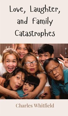 Cover Love, Laughter, and Family Catastrophes