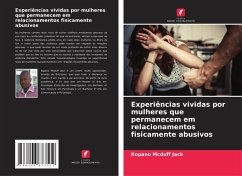 Experiências vividas por mulheres que permanecem em relacionamentos fisicamente abusivos - Jack, Kopano Mcduff