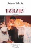 Tisserandes ! Tisserandes !