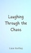 Laughing Through the Chaos - Bild 1