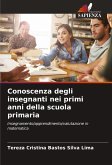 Conoscenza degli insegnanti nei primi anni della scuola primaria