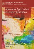Alternative Approaches in Conflict Resolution (eBook, PDF) Alternative Approaches in Conflict Resolution (eBook, PDF)