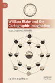 William Blake and the Cartographic Imagination (eBook, PDF)